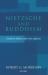 Nietzsche and Buddhism : A Study in Nihilism and Ironic Affinities