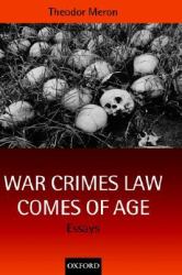 War Crimes Law Comes of Age : Essays