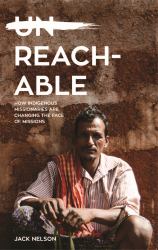 Reachable : How Indigenous Missionaries Are Changing the Face of Missions