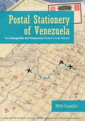 Postal Stationery of Venezuela : The Litografia Del Comercio Postal Cards Album