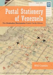 Postal Stationery of Venezuela : The Grabados Nacionales Postal Cards Album