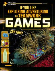If You Like Exploring, Adventuring or Teamwork Games, Try This!