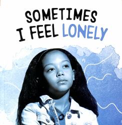 Sometimes I Feel Lonely
