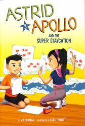 Astrid and Apollo and the Super Staycation