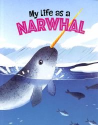 My Life As a Narwhal