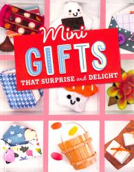 Mini Gifts That Surprise and Delight