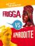 Frigga vs Aphrodite : Battle of the Beauties
