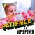 Patience Is a Superpower