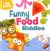 Funny Food Riddles