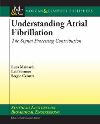 Understanding Atrial Fibrillation : The Signal Processing Contribution, Part I