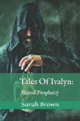 Tales of Ivalyn: : Blood Prophecy