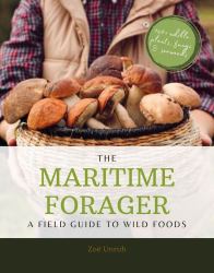 The Maritime Forager : A Field Guide to Wild Foods