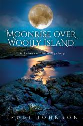 Moonrise over Woolly Island : A Rebecca Blake Mystery