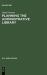 Planning the Administrative Library