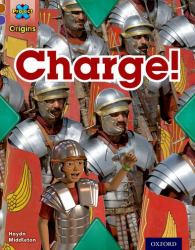 Project X Origins: Brown Book Band, Oxford Level 11 Conflict: Charge!