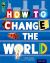 How to Change the World, Level 19