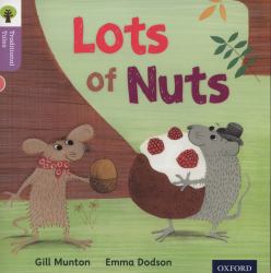 Oxford Reading Tree Traditional Tales: Level 1+ Lots of Nuts