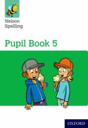 Nelson Spelling: Pupil Book 5 Pack Of 15