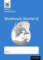 Nelson Handwriting : Workbook Starter B