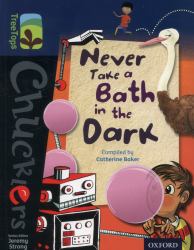 Never Take a Bath in the Dark