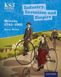 Industry, Invention and Empire : Britain, 1745-1901