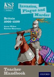 Invasion, Plague and Murder : Britain, 1066-1509