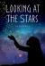 Looking at the Stars