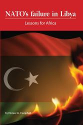 Nato's Failure in Libya : Lessons for Africa