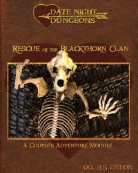 Rescue of the Blackthorn Clan : A Couple's Adventure For 3.5