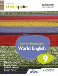 Cambridge Checkpoint Lower Secondary World English Student's Book 9 : Hodder Education Group