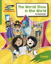 Reading Planet: Rocket Phonics - Target Practice - the Worst Show in the World - Green