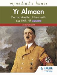 Access to History: Germany: Democracy to Dictatorship C. 1918-1945 for WJEC