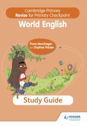 Cambridge Primary Revise for Primary Checkpoint World English Study Guide : Hodder Education Group