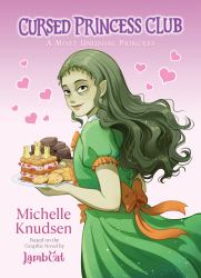 Cursed Princess Club : A Most Unusual Princess