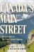 Canada's Main Street : The Epic Story of the Trans-Canada Highway