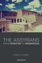 The Assyrians - from Nineveh to Södertälje