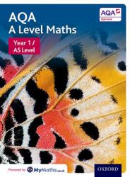 AQA a Level Maths: Year 1 / AS Student Book