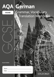 AQA GCSE German : Grammar, Vocabulary Translation Workbook