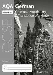 AQA GCSE German : Grammar, Vocabulary: Translation Workbook