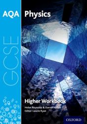 AQA GCSE Physics : Higher Workbook