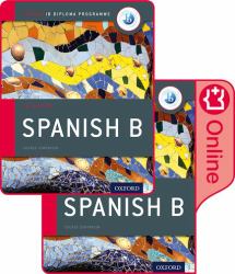 Oxford IB Diploma Programme: IB Spanish B Print And Enhanced Online Course Book Pack