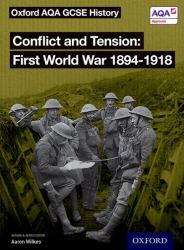 Conflict and Tension - First World War, 1894-1918