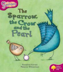 Oxford Reading Tree: Stage 10: Snapdragons the Sparrow, the Crow and the Pearl