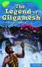 The Legend of Gilgamesh
