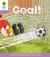 Oxford Reading Tree Stage 1+: More Patterned Stories: Goal!