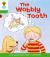 Oxford Reading Tree: Stage 2: More Stories B: the Wobbly Tooth Oxford Reading Tree: Stage 2: More Stories B: the Wobbly Tooth