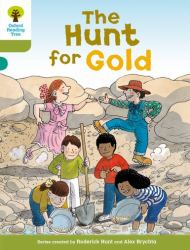Oxford Reading Tree: Stage 7: More Stories A: the Hunt for Gold