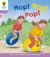 Oxford Reading Tree: Decode and Develop: Stage 1+, Stage 2 and Stage 3: Hop, Hop, Pop!