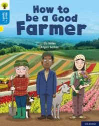 Oxford Reading Tree Word Sparks: Level 3: How to Be a Good Farmer : Level 3 How to Be a Good Farmer