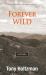 Forever Wild : A Novel